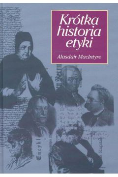 Kr�tka historia etyki - Macintyre Alasdair - Macintyre Alasdair