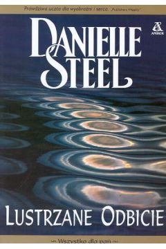 Lustrzane odbicie - Steel Danielle (twarda oprawa)
