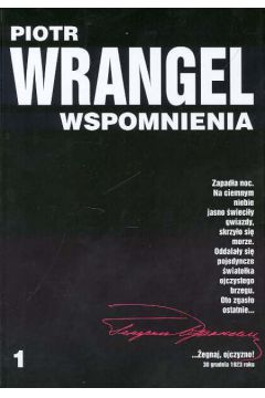 Wspomnienia Wrangel Piotr tom 1/2 - Wrangel Piotr - Piotr Wrangel