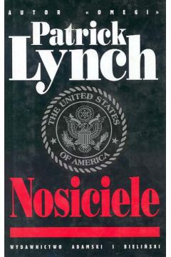 Nosiciele - Patrick Lynch
