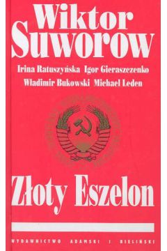 Z�oty Eszelon - Suworow Wiktor (twarda oprawa)