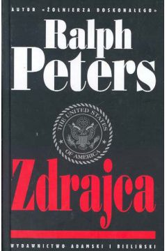 Zdrajca - Peters Ralph (twarda oprawa) - Ralph Peters
