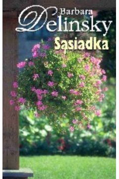S�siadka - Delinsky Barbara - Barbara Delinsky