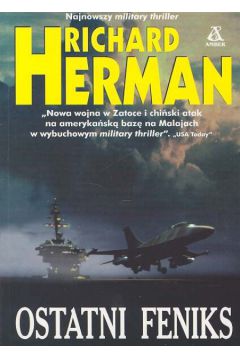 Ostatni feniks - Herman Richard - Herman Richard