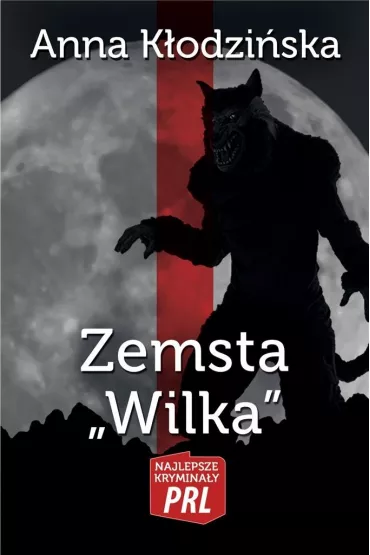 Zemsta Wilka - Anna K�odzi�ska