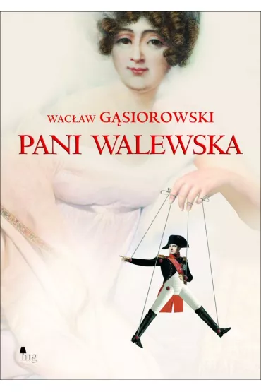 Pani Walewska - Wac�aw G�siorowski