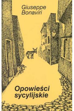 Opowie�ci sycylijskie - Bonaviri Giuseppe - Bonaviri Giuseppe