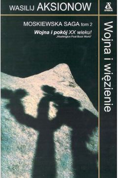 Wojna i wi�zienie - Aksionow Wasilij