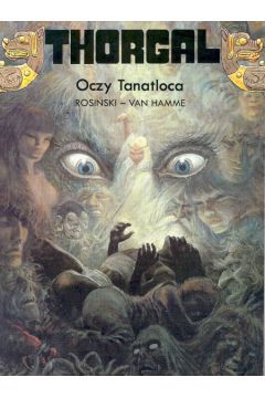 Oczy Tanatloca - Rosi�ski Grzegorz, Van Hamme Jean - Grzegorz Rosi�ski, Jean Van Hamme
