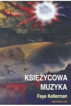 Ksi�ycowa muzyka - Kellerman Faye - Faye Kellerman