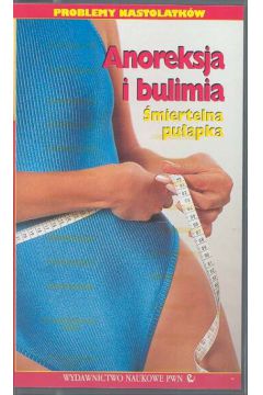 Anoreksja i bulimia (twarda oprawa)