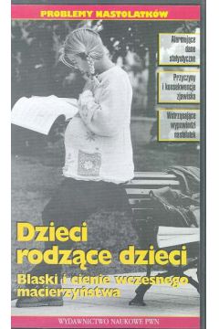 Dzieci rodz�ce dzieci (twarda oprawa)
