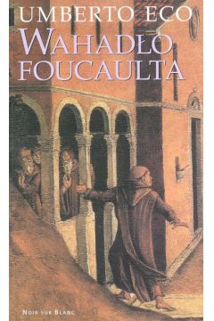 Wahad�o Foucaulta - Eco  Umberto