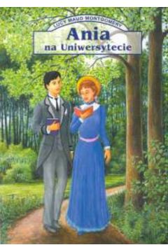 Ania na uniwersytecie - Montgomery Lucy Maud