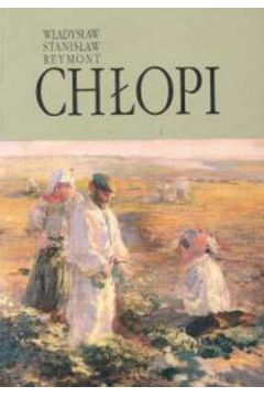 Ch�opi - Reymont W�adys�aw Stanis�aw
