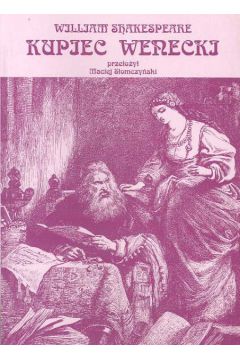 Kupiec wenecki - Shakespeare William