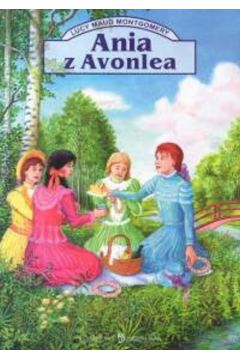 Ania z Avonlea - Montgomery Lucy Maud