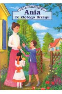 Ania ze Z�otego Brzegu - Montgomery Lucy Maud