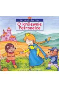 O kr�lewnie Petronelce - Budzi�o Bogumi�a - Bogumi�a Budzi�o