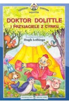 Doktor Dolittle i przyjaciele z cyrku - Lofting Hugh