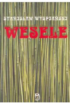 Wesele - Wyspia�ski Stanis�aw