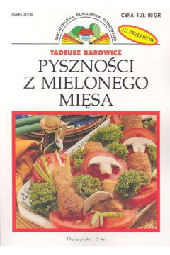 Pyszno�ci z mielonego mi�sa - Barowicz Tadeusz - Tadeusz Barowicz