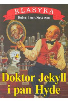 Dokotr Jekylle i Pan Hyde Pawilon na wydmach - Stevenson Robert Louis