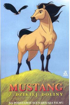 Mustang z Dzikiej Doliny - Duey Kathleen - Kathleen Duey