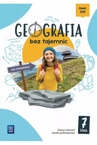 Geografia bez tajemnic. Szko�a podstawowa. Klasa 7. Zeszyt �wicze� - Arkadiusz G�owacz, Barbara  Dzi�cio�-Kurczoba, Maria  Adamczewska