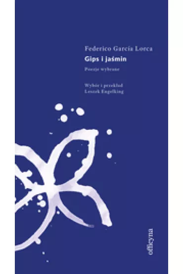 Gips i ja�min - Lorca Federico Garc�a Lorca