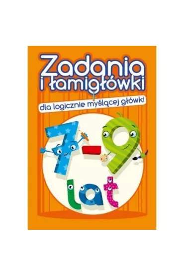 Zadania i �amig��wki 7-9 lat - Jadwiga Dejko