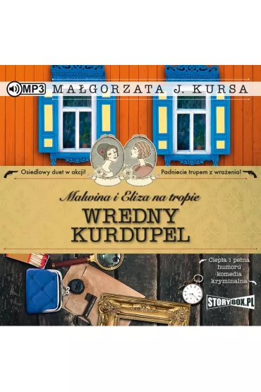Audiobook Wredny kurdupel. Malwina i Eliza na tropie. Tom 3 CD - Ma�gorzata J. Kursa
