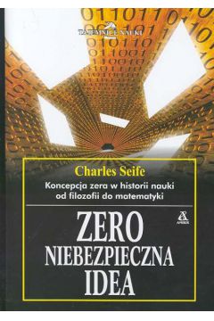 Zero niebezpieczna idea - Seife Charles - Charles Seife