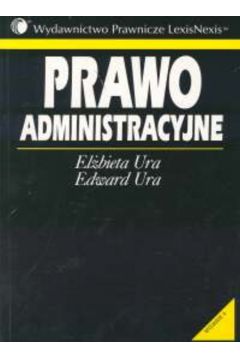 Prawo administracyjne - El�bieta Ura  Edward Ura