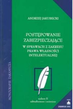 Post�powanie zabezpieczaj�ce - Jakubecki Andrzej (twarda oprawa)
