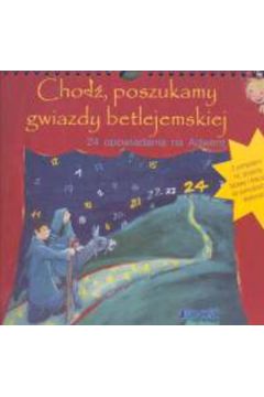 Chod� poszukamy gwiazdy betlejemskiej