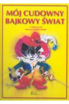 M�j cudowny bajkowy �wiat