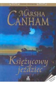 Ksi�ycowy je�dziec - Canham Marsha - Marsha Canham