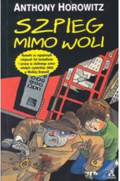 Szpieg mimo woli - Horowitz Anthony