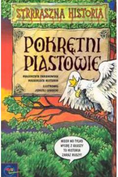 Pokr�tni Piastowie - Fabianowska Ma�gorzata, Nesteruk Ma�gorzata - Ma�gorzata Fabianowska, Ma�gorzata Nesteruk