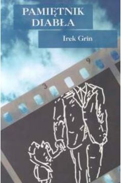 Pami�tnik diab�a - Grin Irek - Irek Grin