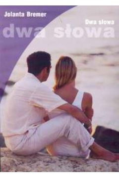 Dwa s�owa - Bremer Jolanta - Jolanta Bremer
