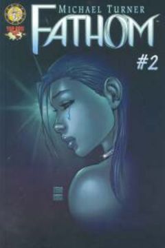 Fathom # 2 - Turner Michael - Michael Turner