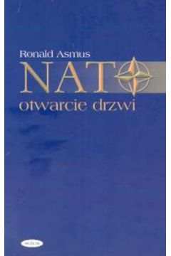 Nato Otwarcie drzwi - Asmus Ronald - Ronald Asmus
