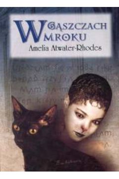 W g�szczach mroku - Atwater - Rhodes Amelia - Amelia Atwater-Rhodes