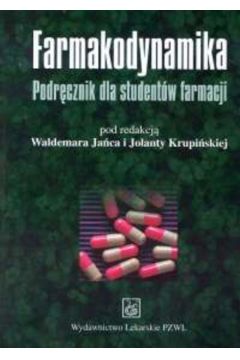 Farmakodynamika - Jolanta Krupi�ska, Waldemar Janiec