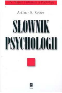 S�ownik psychologii - Reber Arthur S. (twarda oprawa) - Arthur S. Reber
