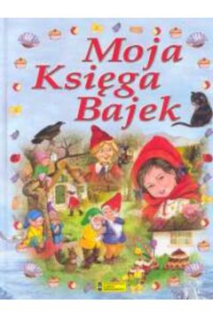 Moja ksi�ga bajek
