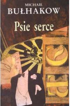 Psie serce - Bu�chakow Michai� - Bu�chakow Michai�