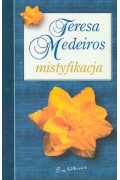 Mistyfikacja - Medeiros Teresa - Teresa Medeiros